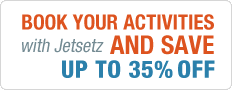 Book Your Activities with Jetsetz and Save Up to 35% Off